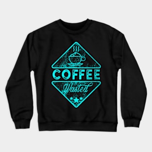 Cute & Funny Coffee Wasted Retro Caffeine Pun Crewneck Sweatshirt